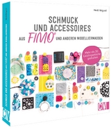 Schmuck und Accessoires aus FIMO&reg; und anderen Modelliermassen - Heidi Helyard