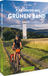 Radtouren am Gr&uuml;nen Band - Stefan Esser