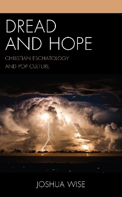 Dread and Hope - Joshua Wise