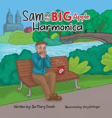 Sam and His Big Apple Harmonica - Ila Mary Osach