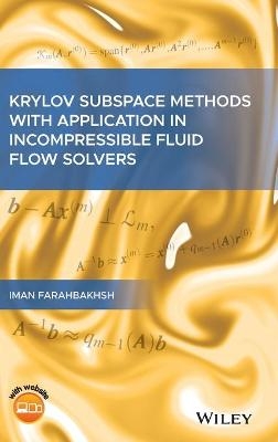 Krylov Subspace Methods with Application in Incompressible Fluid Flow Solvers - Iman Farahbakhsh