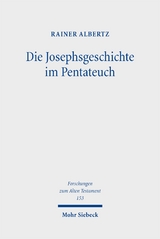 Die Josephsgeschichte im Pentateuch - Rainer Albertz