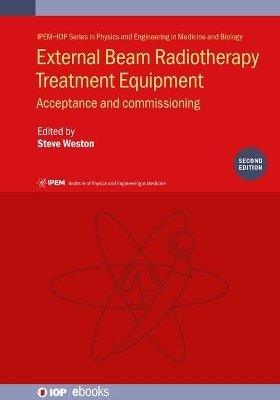 External Beam Radiotherapy Treatment Equipment (Second Edition)