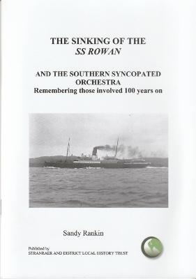 The Sinking of the SS Rowan and the Southern Syncopated Orchestra