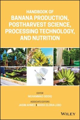 Handbook of Banana Production, Postharvest Science, Processing Technology, and Nutrition - 