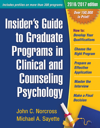 Insider's Guide to Graduate Programs in Clinical and Counseling Psychology