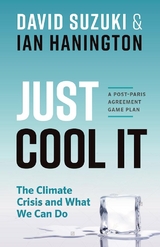 Just Cool It! - David Suzuki, Ian Hanington