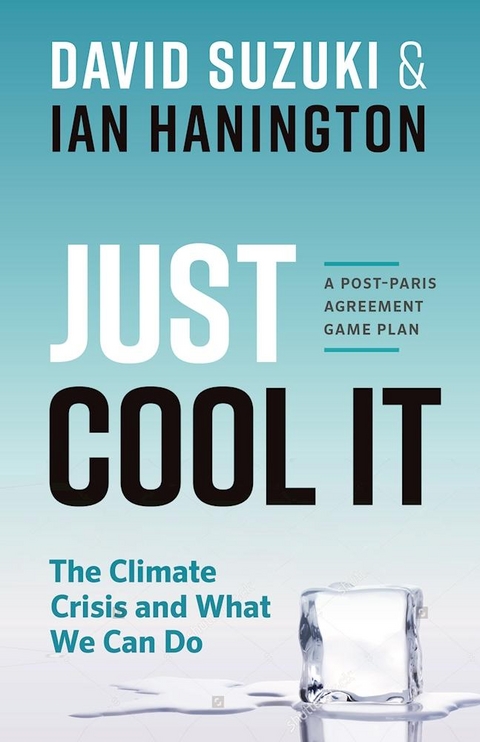 Just Cool It! - David Suzuki, Ian Hanington