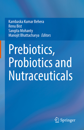Prebiotics, Probiotics and Nutraceuticals