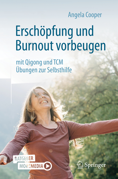 Ersch&ouml;pfung und Burnout vorbeugen &ndash; mit Qigong und TCM - Angela Cooper