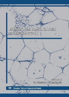 Transfer Phenomena in Fluid and Heat Flows IX - 