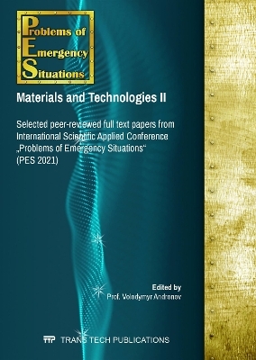 Problems of Emergency Situations: Materials and Technologies II