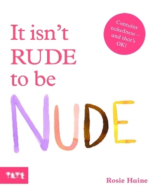 It Isn't Rude to Be Nude