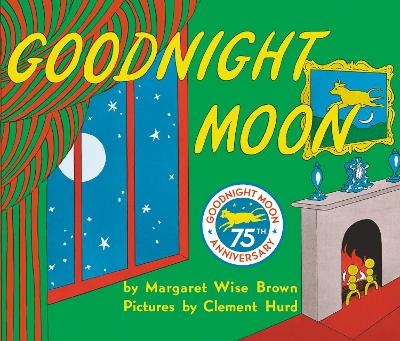Goodnight Moon - Margaret Wise Brown
