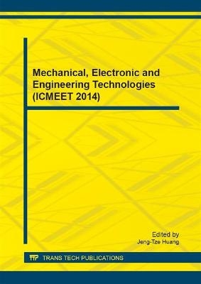 Mechanical, Electronic and Engineering Technologies (ICMEET 2014)