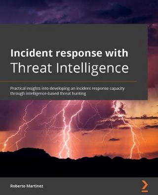 Incident Response with Threat Intelligence