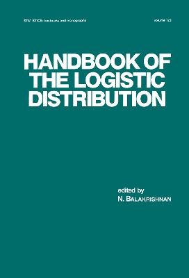 Handbook of the Logistic Distribution - N. Balakrishnan