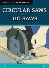 Circular Saws and Jig Saws (Missing Shop Manual) -  Skills Institute Press