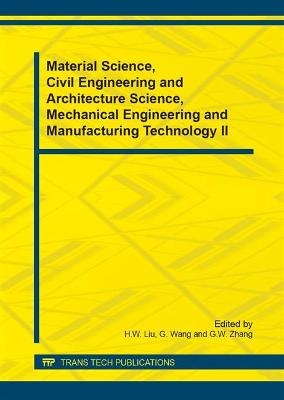 Material Science, Civil Engineering and Architecture Science, Mechanical Engineering and Manufacturing Technology II - 