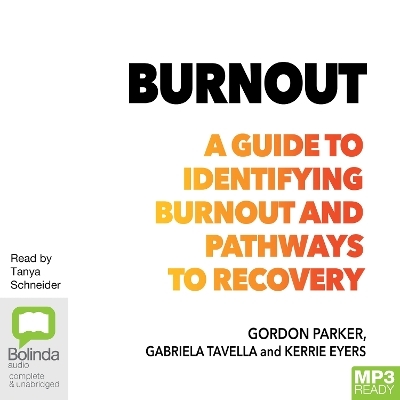 Burnout - Professor Gordon Parker, Gabriela Tavella, Kerrie Eyers
