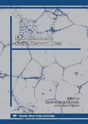 Flow Phenomena: Fluids, Heat and Mass - 