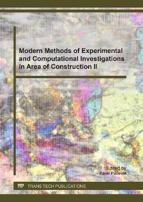 Modern Methods of Experimental and Computational Investigations in Area of Construction II - 