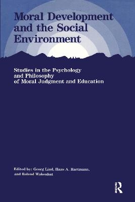 Moral Development and the Social Environment - Georg Lind