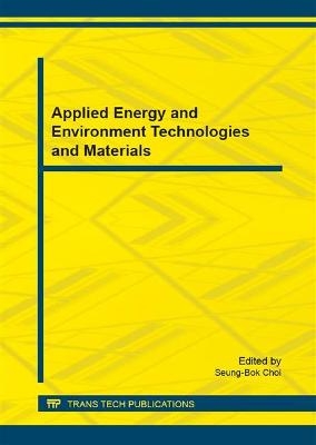 Applied Energy and Environment Technologies and Materials - 