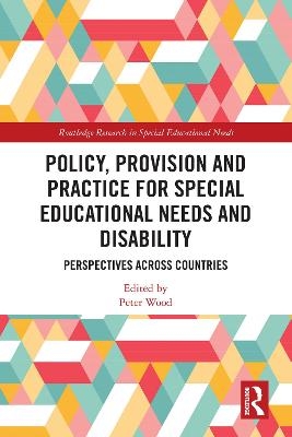 Policy, Provision and Practice for Special Educational Needs and Disability