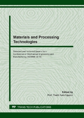 Materials and Processing Technologies
