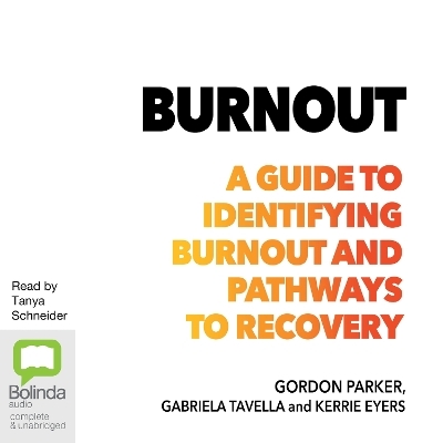 Burnout - Professor Gordon Parker, Gabriela Tavella, Kerrie Eyers