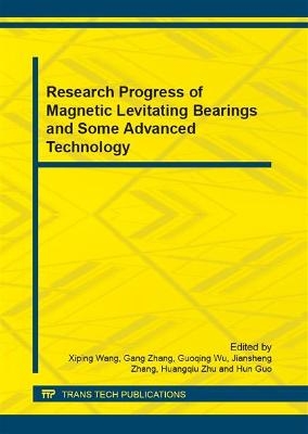 Research Progress of Magnetic Levitating Bearings and Some Advanced Technology - 
