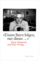 &raquo;Einem Stern folgen, nur dieses...&laquo; - Egon Ammann