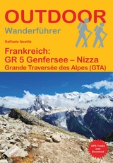 Frankreich: GR 5 Genfersee &ndash; Nizza - Raffaele Nostitz
