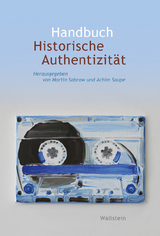 Handbuch Historische Authentizit&auml;t - 
