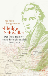 &raquo;Heilge Schwelle&laquo; - Raphaela Br&uuml;ggenthies