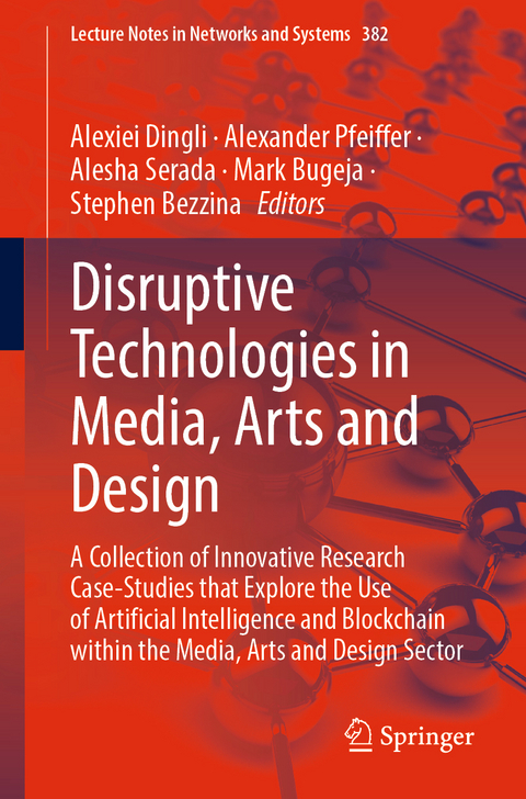 Disruptive Technologies in Media, Arts and Design - 