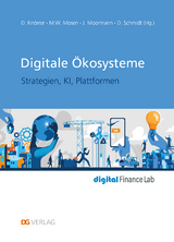 Digitale &Ouml;kosysteme - Dieter Kn&ouml;rrer, Marcus W. Mosen, J&uuml;rgen Moormann, Dietmar Schmidt