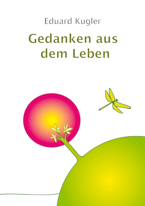 Gedanken aus dem Leben - Eduard Kugler