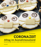 Coronazeit - Alltag im Ausnahmezustand - Alfred B&uuml;llesbach