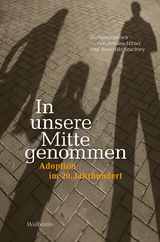 In unsere Mitte genommen - 