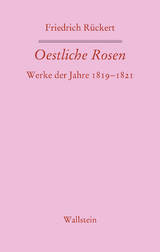 Oestliche Rosen - Friedrich R&uuml;ckert