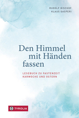 Den Himmel mit H&auml;nden fassen - 