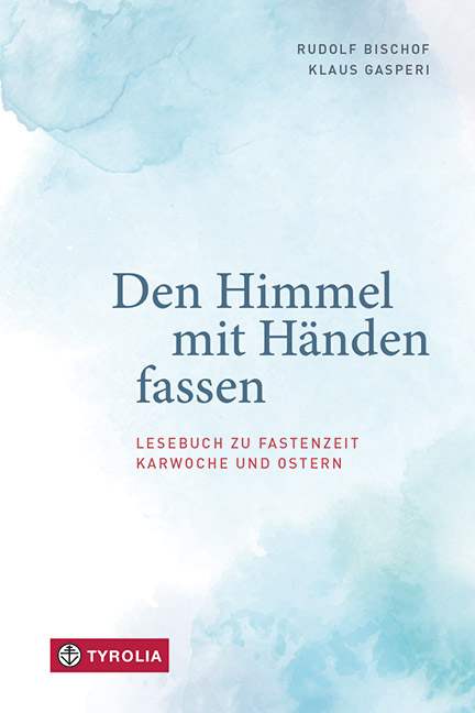 Den Himmel mit H&auml;nden fassen - 