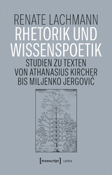 Rhetorik und Wissenspoetik - Renate Lachmann