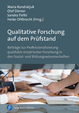 Qualitative Forschung auf dem Pr&uuml;fstand - 