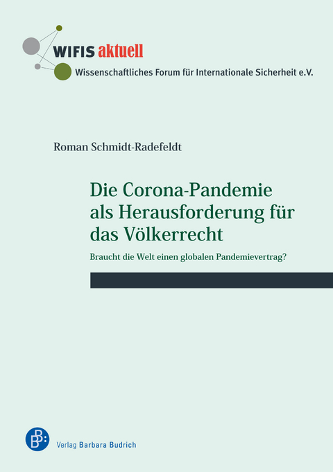 Die Corona-Pandemie als Herausforderung f&uuml;r das V&ouml;lkerrecht - Roman Schmidt-Radefeldt