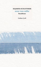 azur ton n&auml;he - Siljarosa Schletterer
