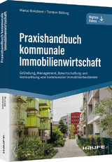 Praxishandbuch kommunale Immobilienwirtschaft - Marco Boksteen, Torsten B&ouml;lting