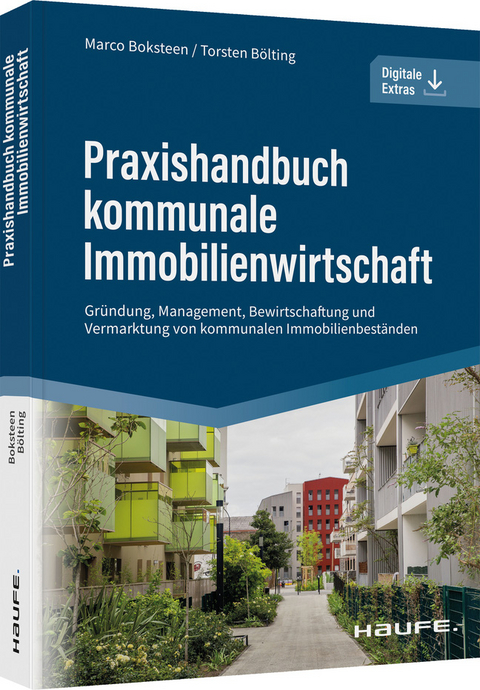 Praxishandbuch kommunale Immobilienwirtschaft - Marco Boksteen, Torsten B&ouml;lting
